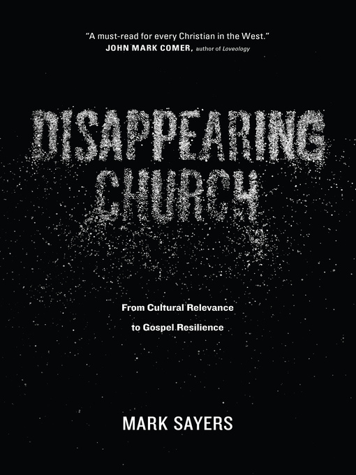 Title details for Disappearing Church by Mark Sayers - Wait list